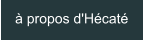 à propos d'Hécaté